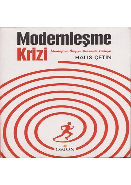 Modernleşme Krizi - Halis Çetin
