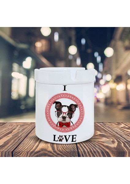 I Love Yazılı Şirin Köpek Baskılı Küllük Seramik Kül TABLASI-4876