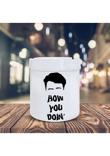 How You Doin Yazı Baskılı Küllük Seramik Kül TABLASI-80094