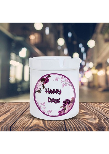 Mor Çiçeklerle Happy Days Yazı Baskılı Küllük Kül Tablası -3014