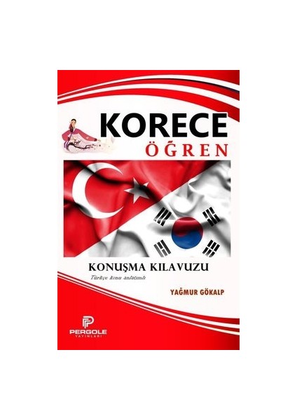 Korece Öğren - Konuşma Kılavuzu - Yağmur Gökalp