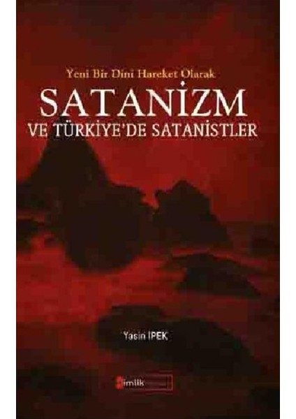 Yeni Bir Dini Hareket Olarak Satanizm ve Türkiye’de Satanistler - Yasin Ipek