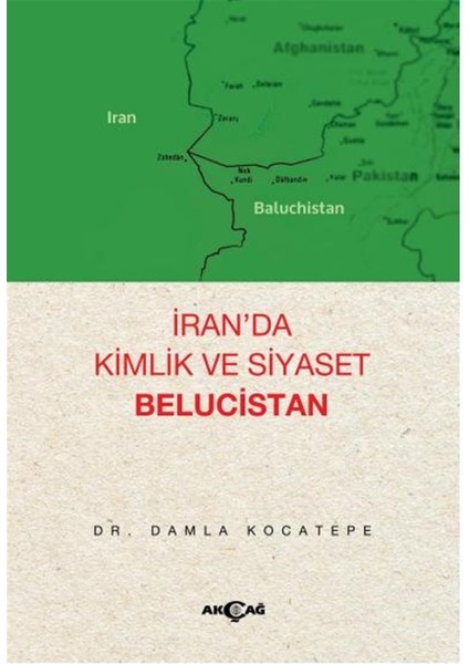 Iran’da Kimlik ve Siyaset Belucistan - Damla Kocatepe