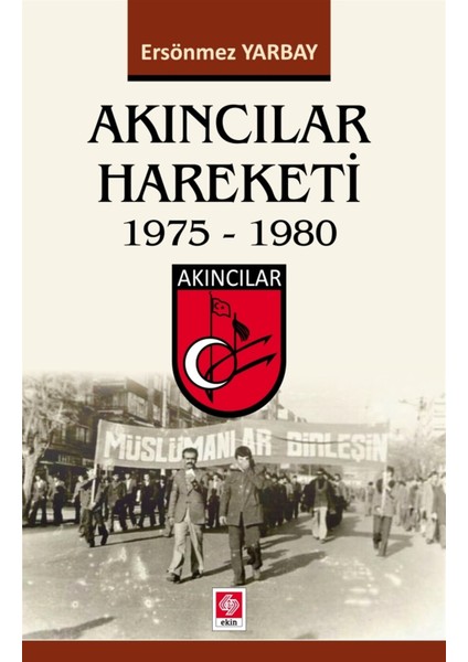 Akıncılar Hareketi - Ersönmez Yarbay