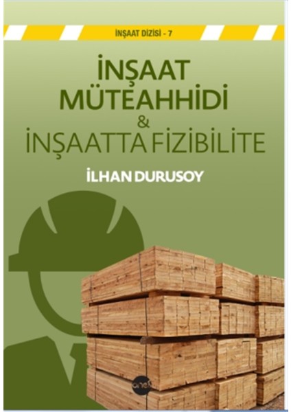 Inşaat Müteahhidi - Inşaatta Fizibilite - Ilhan Durusoy