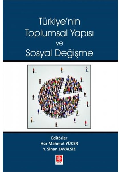 Türkiye'nin Toplumsal Yapısı ve Sosyal Değişme - Y. Sinan Zavalsız