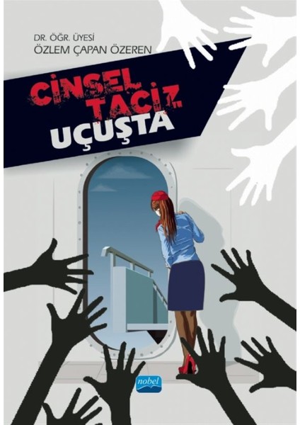 Cinsel Taciz Uçuşta - Özlem Çapan Özeren