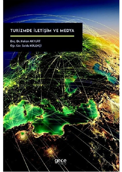 Turizmde Iletişim ve Medya - Hakan Akyurt