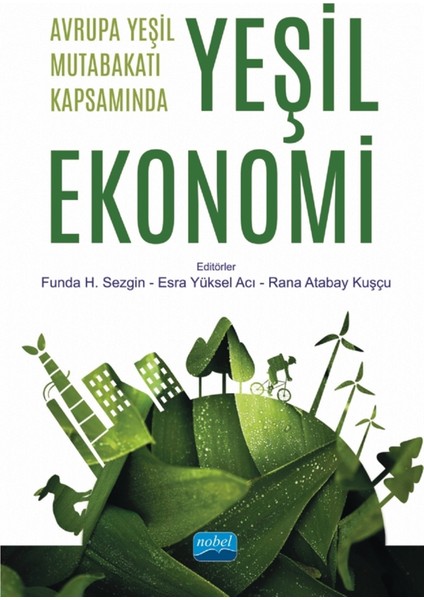 Avrupa Yeşil Mutabakatı Kapsamında Yeşil Ekonomi - Funda H. Sezgin