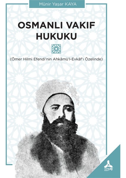 Osmanlı Vakıf Hukuku - Münir Yaşar Kaya