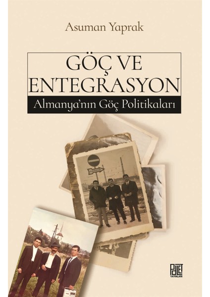Göç ve Entegrasyon - Asuman Yaprak