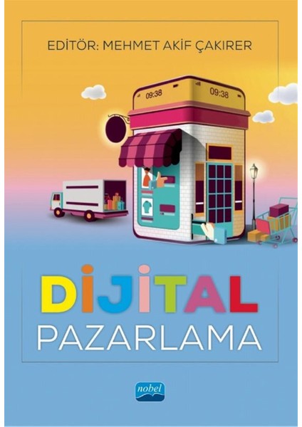 Dijital Pazarlama - Mehmet Akif Çakırer