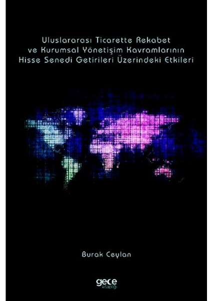 Uluslararası Ticarette Rekabet Gücü ve Kurumsal Yönetişim Kavramları - Burak Ceylan