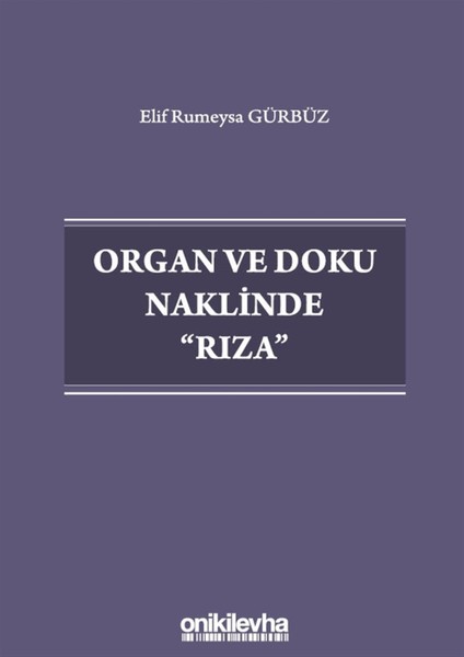 Organ ve Doku Naklinde Rıza - Elif Rumeysa Gürbüz