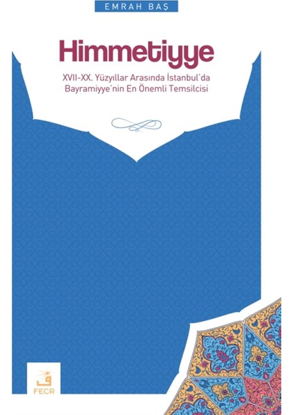 Himmetiyye - Emrah Baş