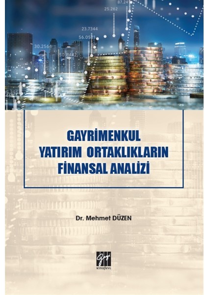 Gayrimenkul Yatırım Ortaklıkların Finansal Analizi - Mehmet Düzen