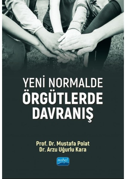 Yeni Normalde Örgütlerde Davranış - Mustafa Polat