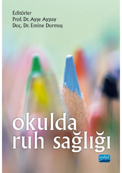 Okulda Ruh Sağlığı - Emine Durmuş