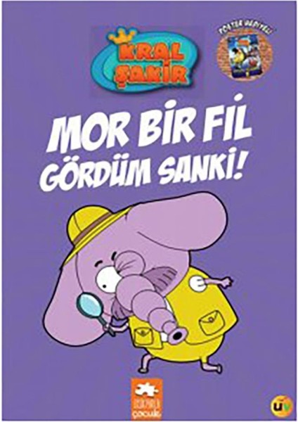 Kral Şakir 7 - Mor Bir Fil Gördüm Sanki