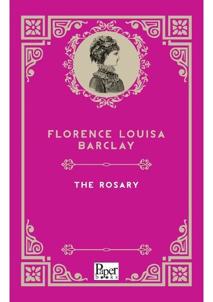 The Rosary - Florence Louisa Barclay