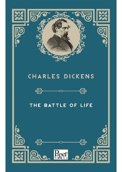 The Battle Of Life - Charles Dickens
