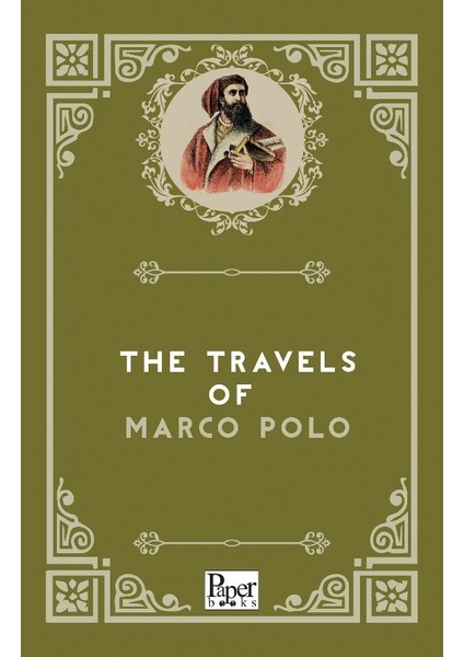 The Travels Of Marco Polo - Marco Polo