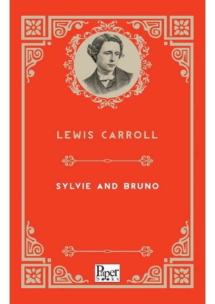 Sylvie And Bruno - Lewis Carroll