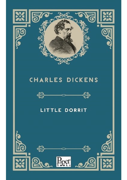 Little Dorrit - Charles Dickens