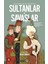 Seyyahların Gözüyle Sultanlar Ve Savaşlar - Giovanni Maria Angiolello 1