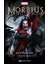 Morbius Yaşayan Vampir: Kan Bağları - Brendan Deneen 1