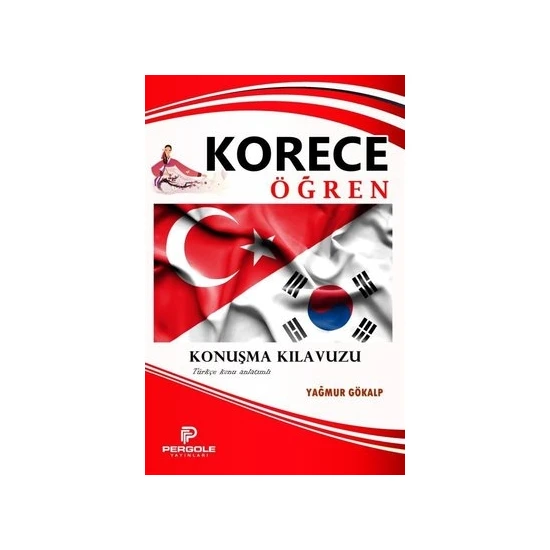 Korece Öğren - Konuşma Kılavuzu - Yağmur Gökalp