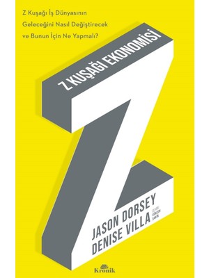 Z Kuşağı Ekonomisi - Jason Dorsey & Denise Villa