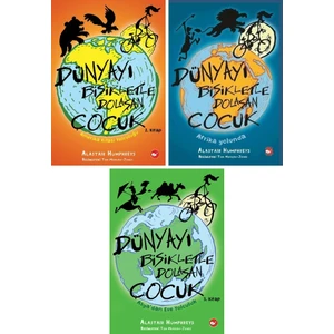Dünyayı Bisikletle Dolaşan Çocuk 3 Kitap Set - Alastair Humphreys