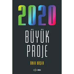 2020 Büyük Proje - Öner Döşer