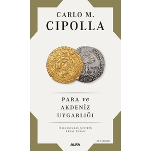 Para ve Akdeniz Uygarlığı - Carlo Maria Cipolla