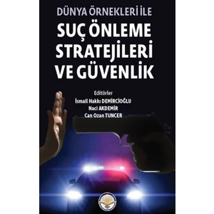 Dünya Önekleri ile Suç Önleme Stratejileri ve Güvenlik