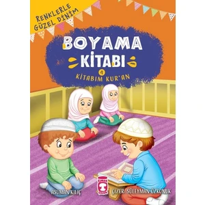 Kitabım Kuran - Renklerle Güzel Dinim Boyama Kitabım 4