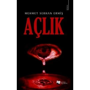 Açlık - Mehmet Serhan Ermiş