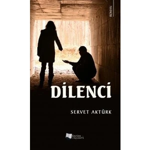 Dilenci - Servet Aktürk