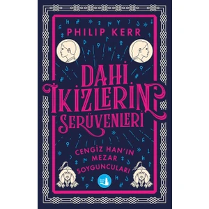 Dahi Ikizlerin Serüveni Cengiz Han'ın Mezar Soyguncuları - Philip Kerr