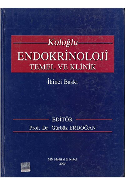 MN Medikal ve Nobel Tıp Kitabevi Koloğlu Endokrinoloji Temel ve Klinik -Gürbüz Erdoğan
