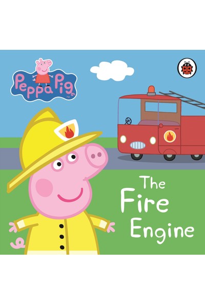 Peppa Pig Peppa Pig: The Fire Engine: My First Storybook