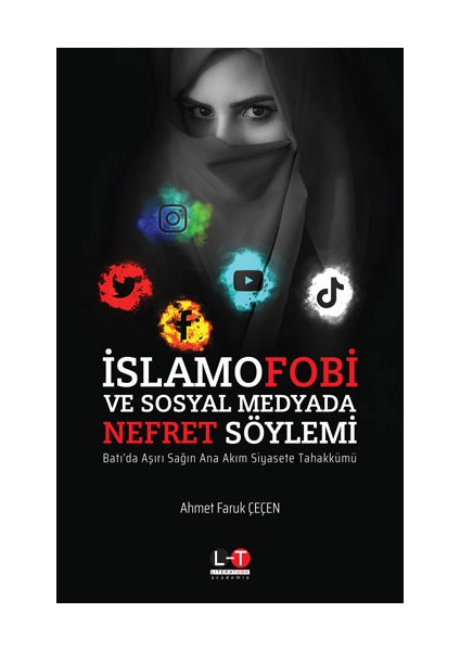 Islamofobi ve Sosyal Medyada Nefret Söylemi - Ahmet Faruk Çeçen