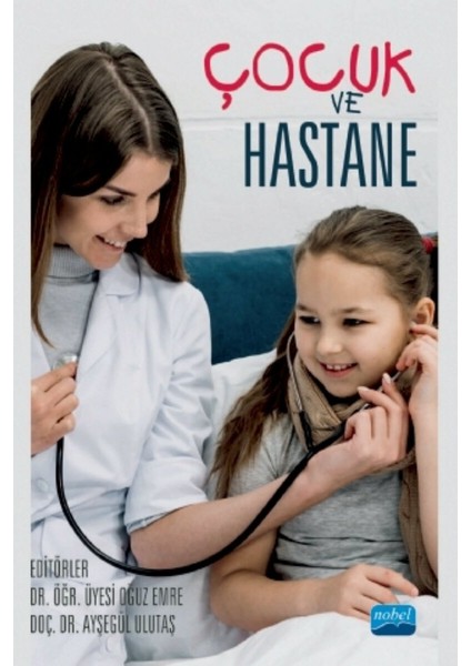 Çocuk ve Hastane - Oğuz Emre