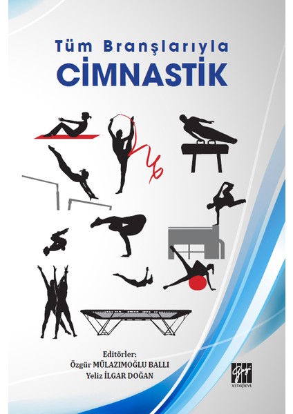 Tüm Branşlarıyla Cimnastik - Yeliz Ilgar Doğan