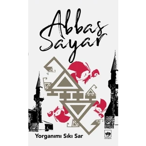 Yorganımı Sıkı Sar - Abbas Sayar