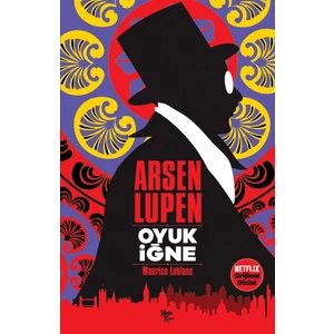 Oyuk Iğne - Arsen Lüpen - Maurice Leblanc