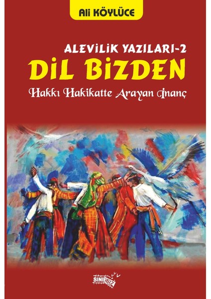 Dil Bizden - Ali Köylüce