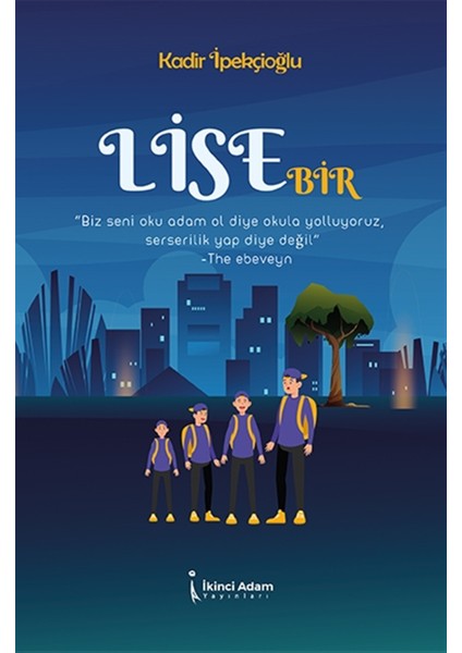 Lise Bir - Kadir Ipekçioğlu