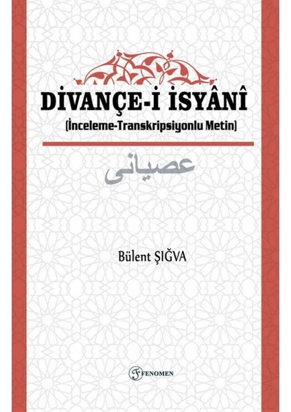 Divançe-I Isyani - Bülent Şığva